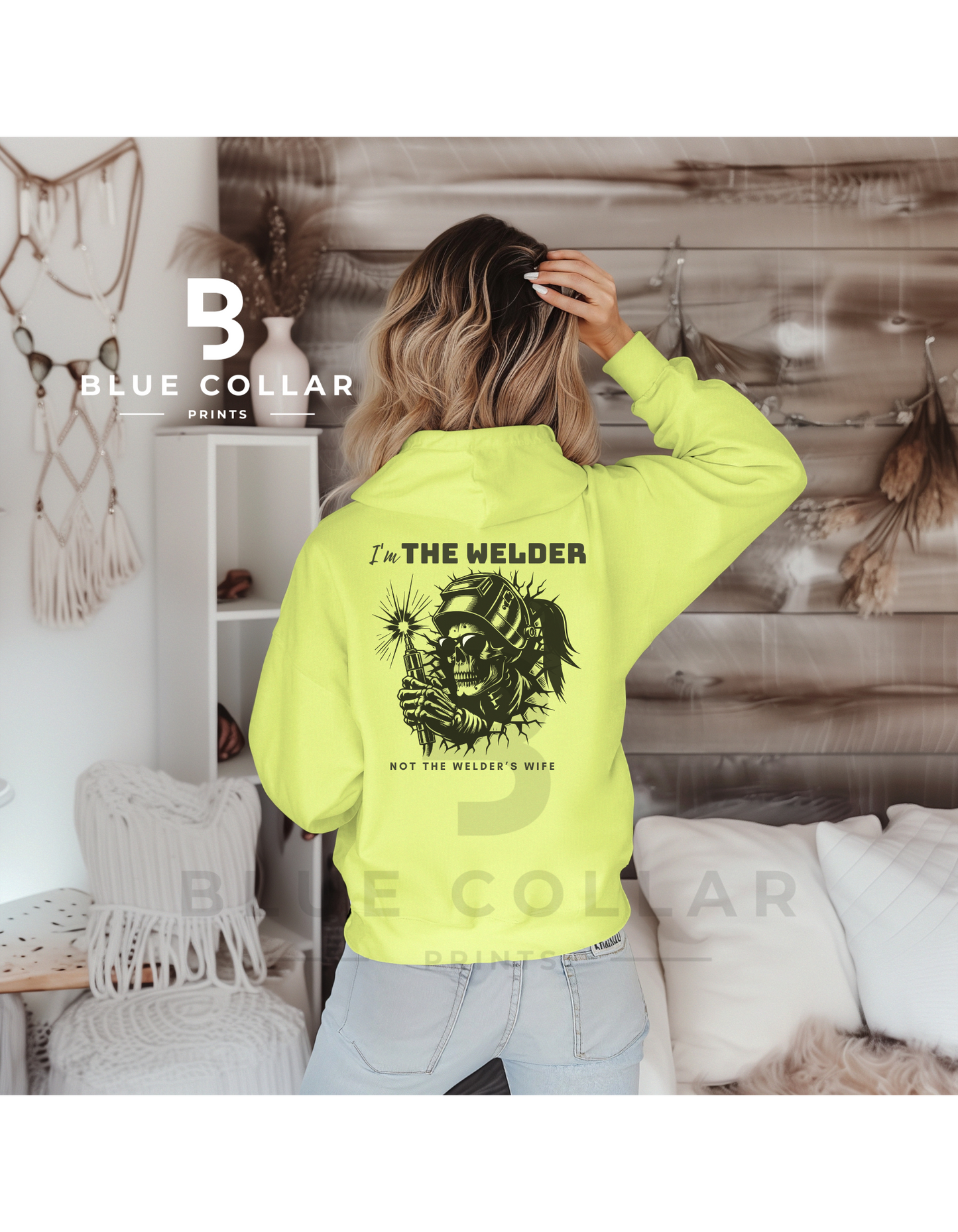 I'm The Welder Not The Welders Wife Hoodie OR T-Shirt