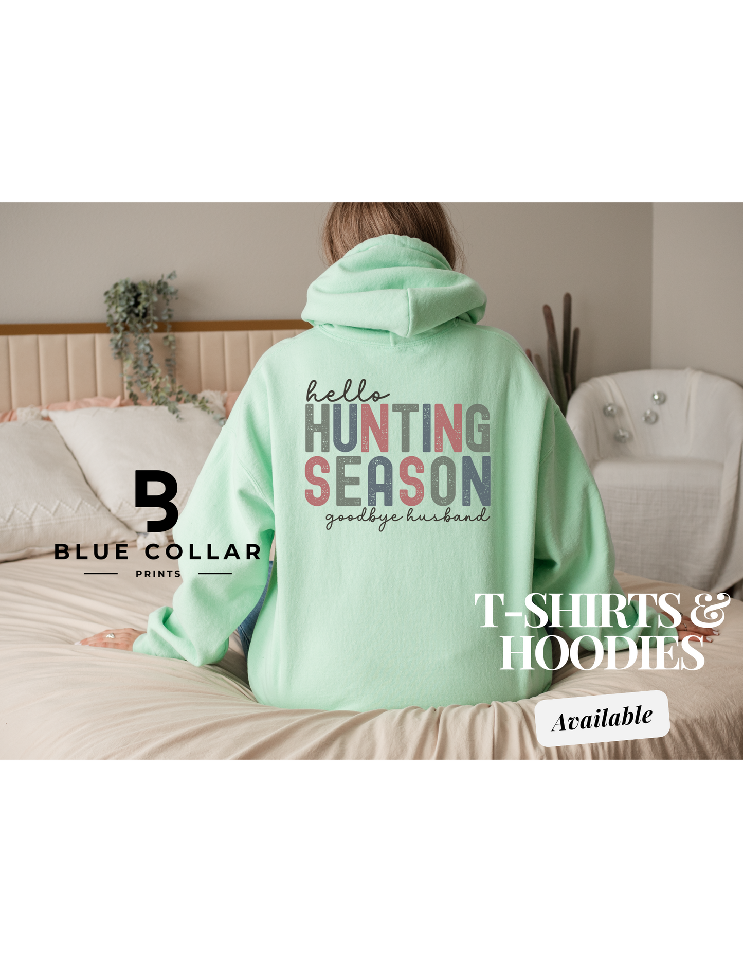 Hello Hunting Season Hoodie OR T-Shirt