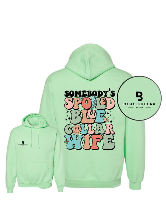 #1054-Somebody's Spoiled Blue Collar Wife Sweatshirt Hoodie