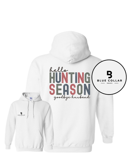 #1081-Hello Hunting Season Sweatshirt Hoodie