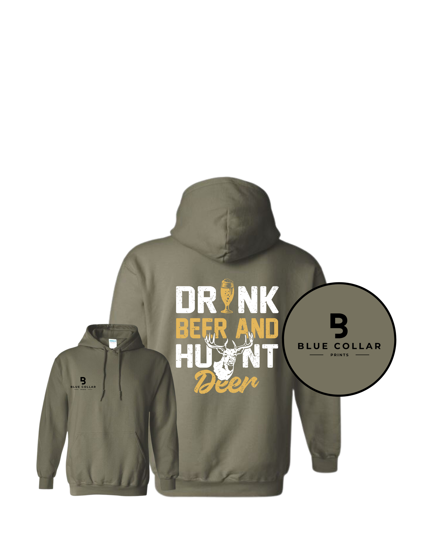 #1095-Drink Beer and  Hunt Deer Sweatshirt Hoodie