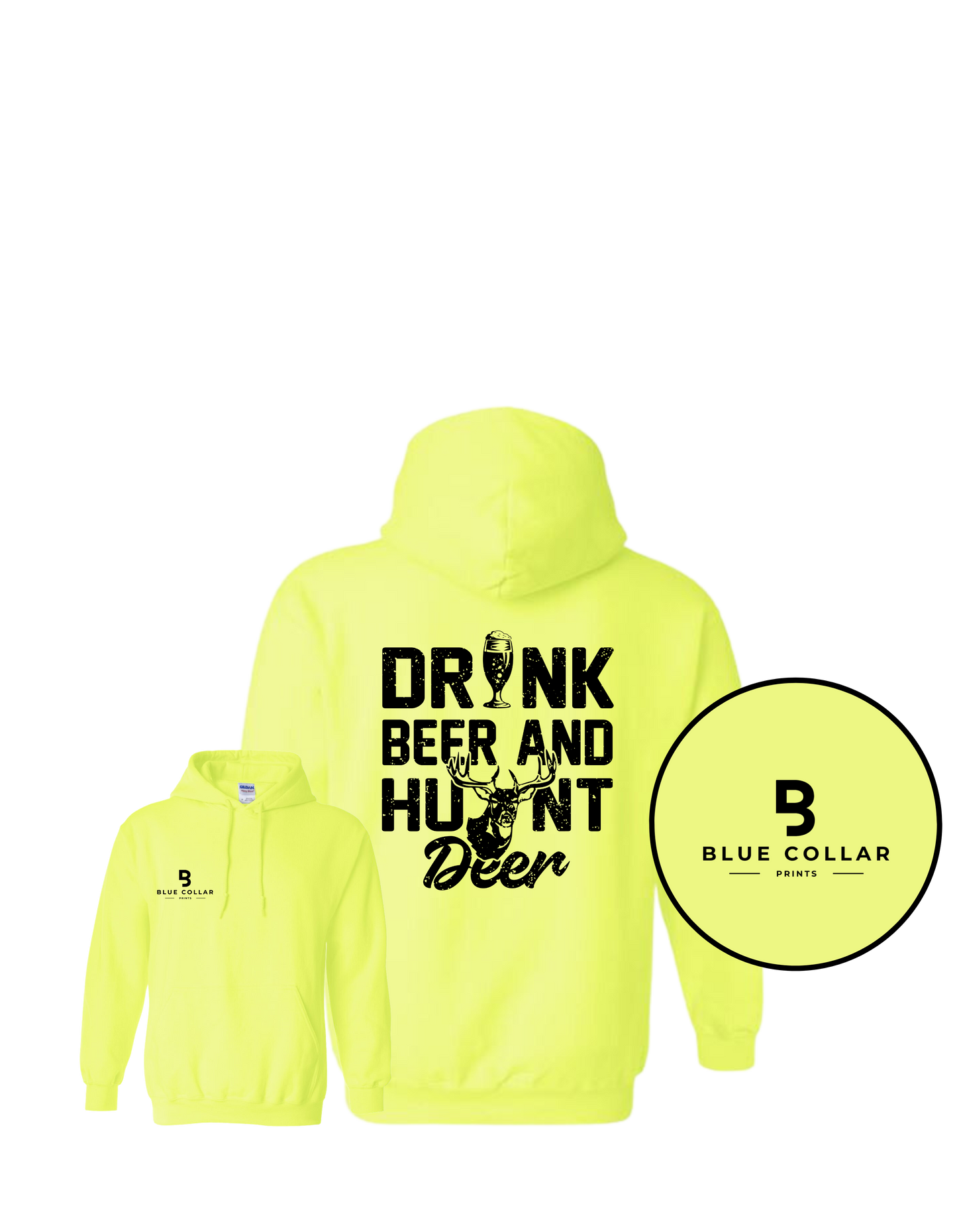 #1095-Drink Beer and  Hunt Deer Sweatshirt Hoodie