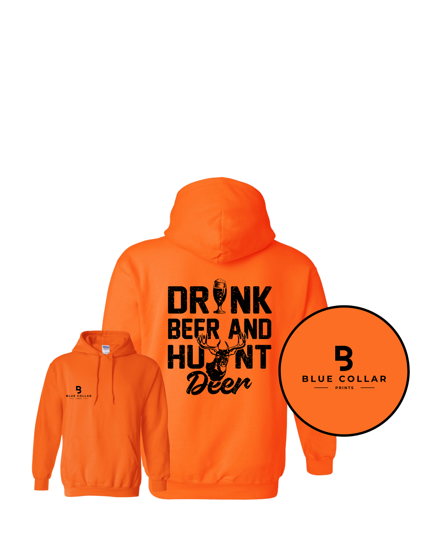 #1095-Drink Beer and  Hunt Deer Sweatshirt Hoodie