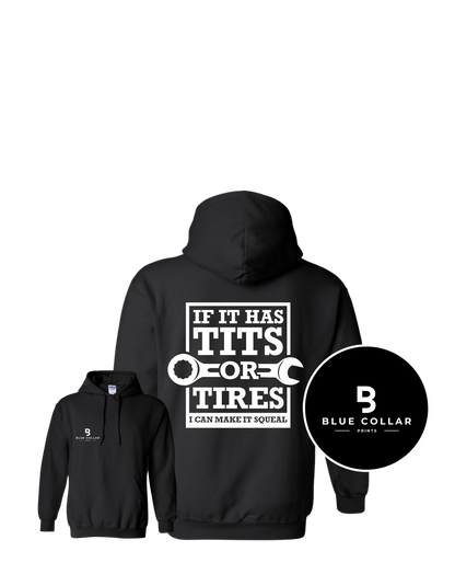 #2001- If It has Tits or Tires I can make it Squeal Hoodie