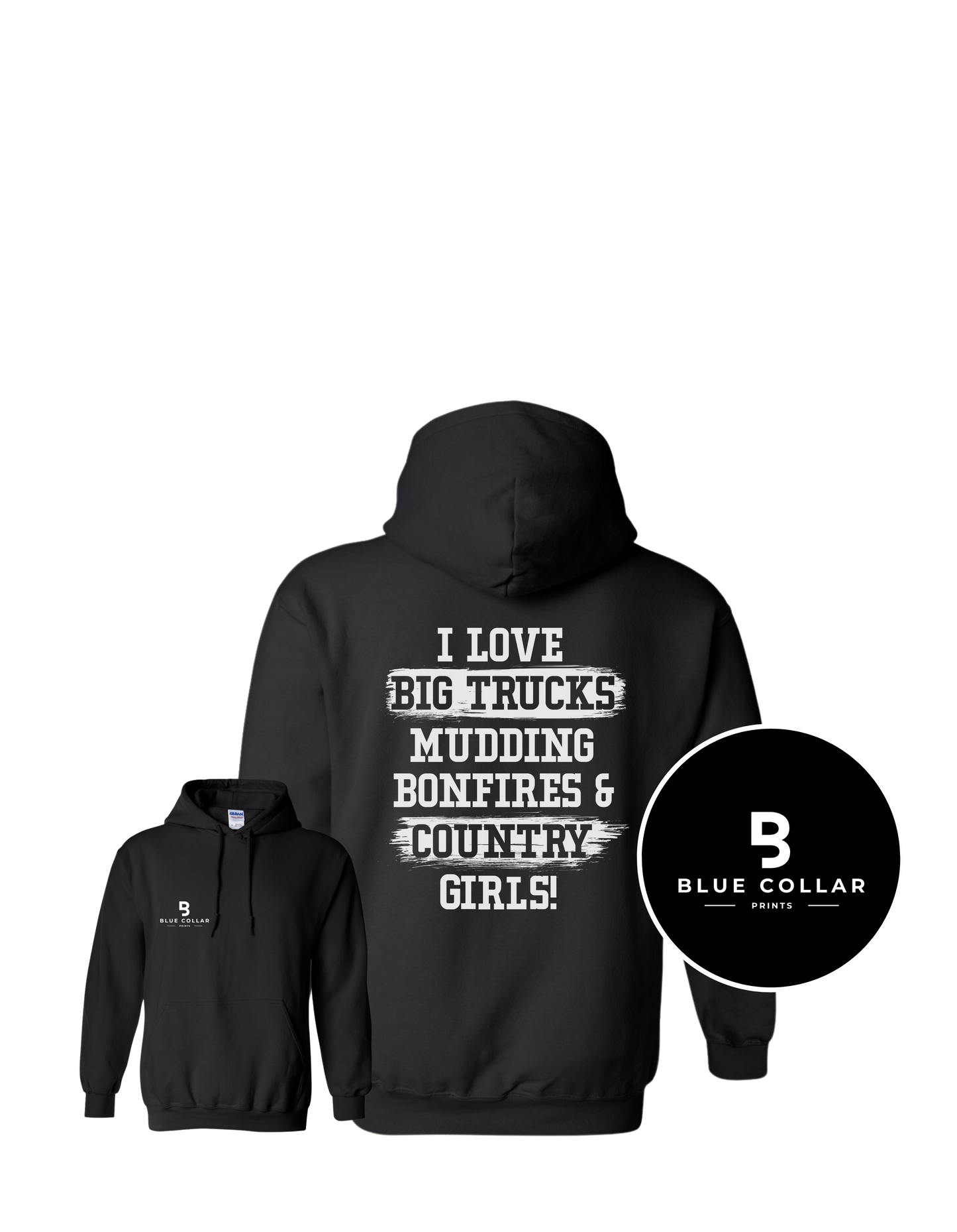 #1103- I love Big Trucks and Country GIRLS Sweatshirt Hoodie