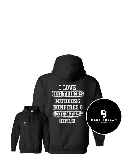 #1103- I love Big Trucks and Country GIRLS Sweatshirt Hoodie