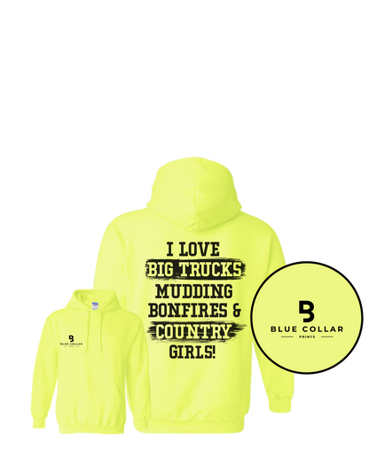 #1103- I love Big Trucks and Country GIRLS Sweatshirt Hoodie