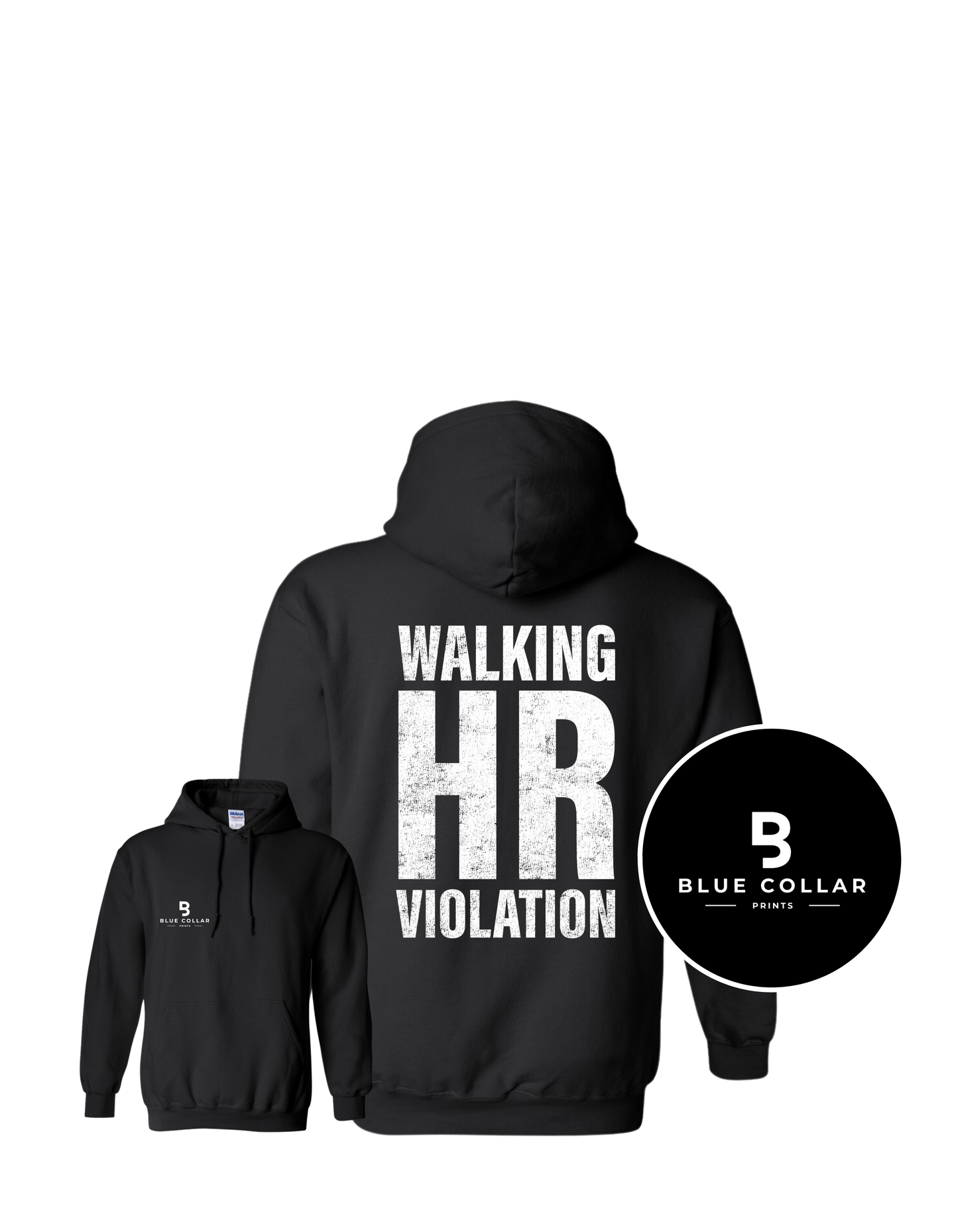 #1104- Walking HR Violation Sweatshirt Hoodie