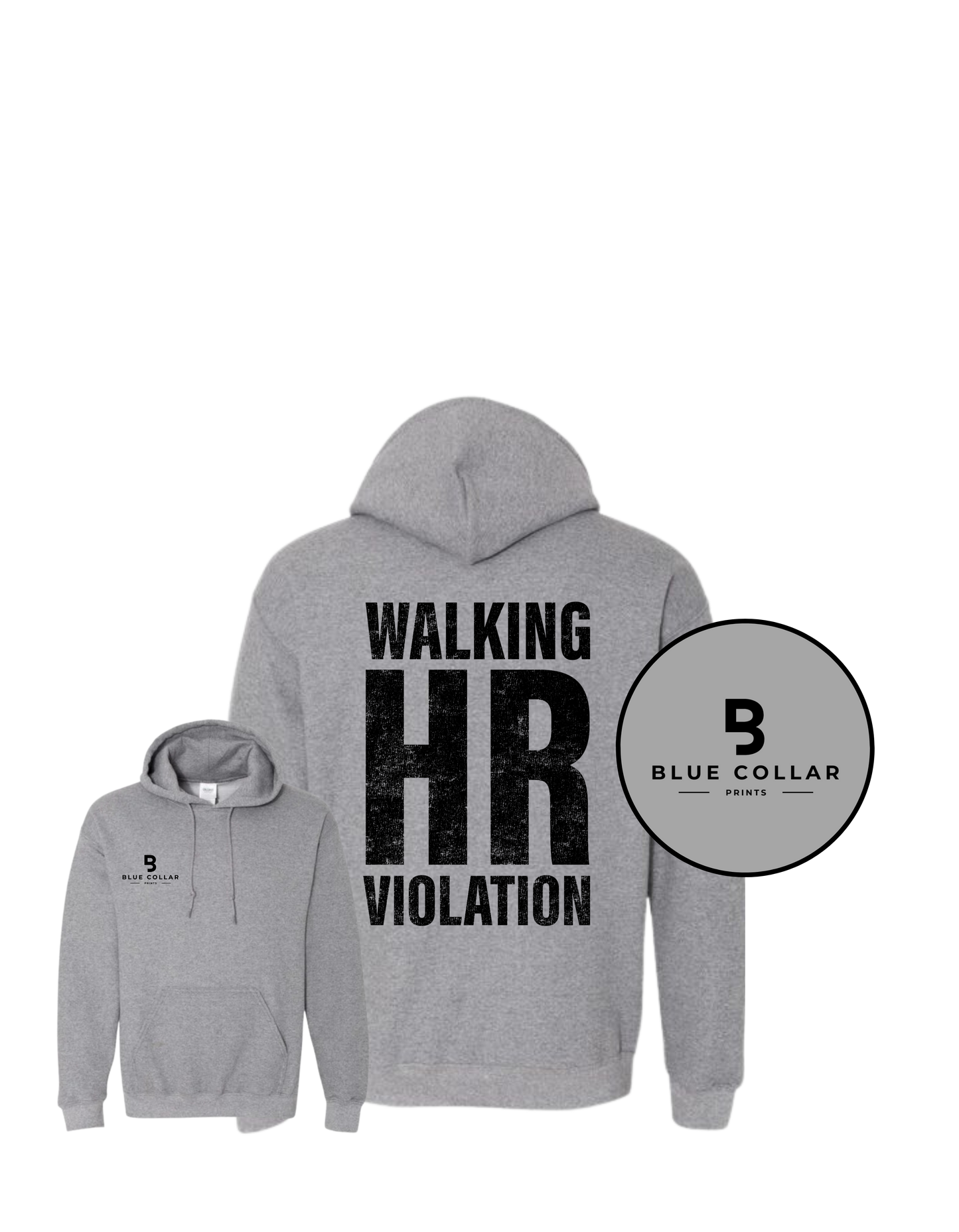 #1104- Walking HR Violation Sweatshirt Hoodie