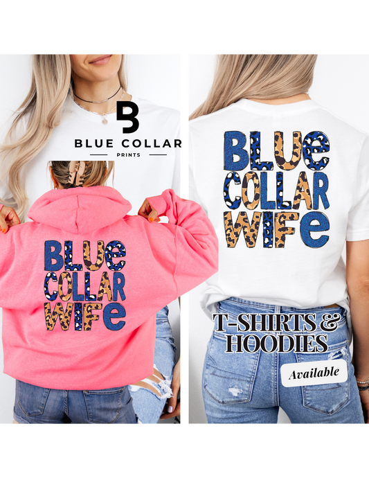 Blue Collar Wife Leopard Print Hoodie OR T-Shirt