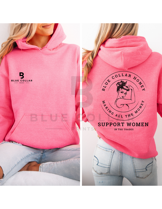 Blue Collar HONEY MAKING ALL THE MONEY Hoodie OR T-Shirt