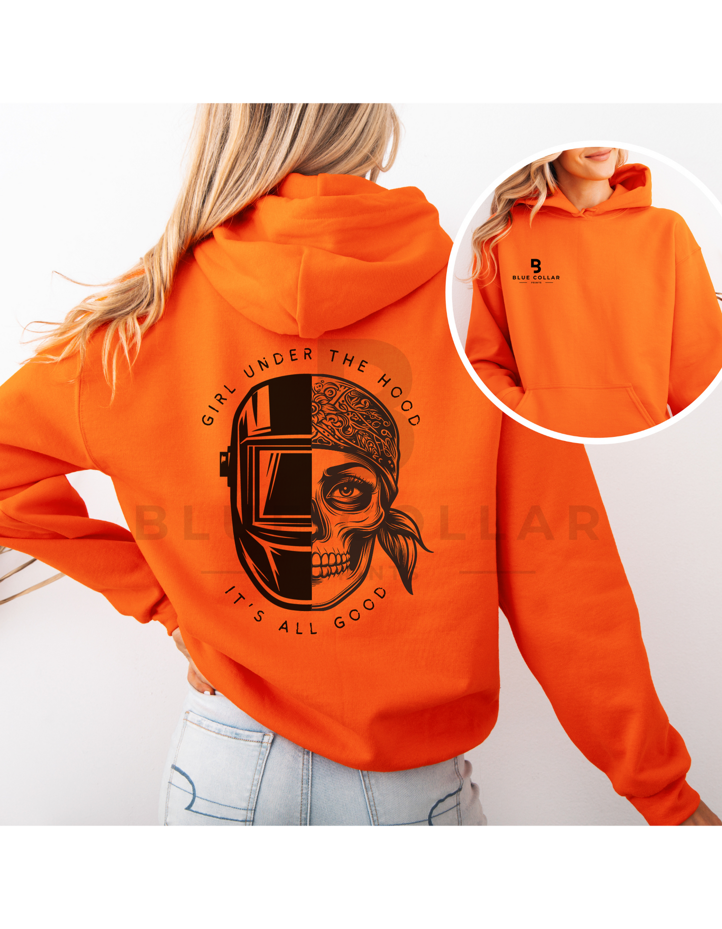 Welder - Girl Under the Hood It's All Good Hoodie OR T-Shirt