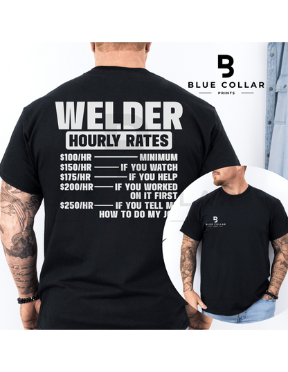 Welder HOURLY RATE Hoodie OR T-Shirt