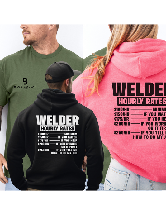 Welder HOURLY RATE Hoodie OR T-Shirt