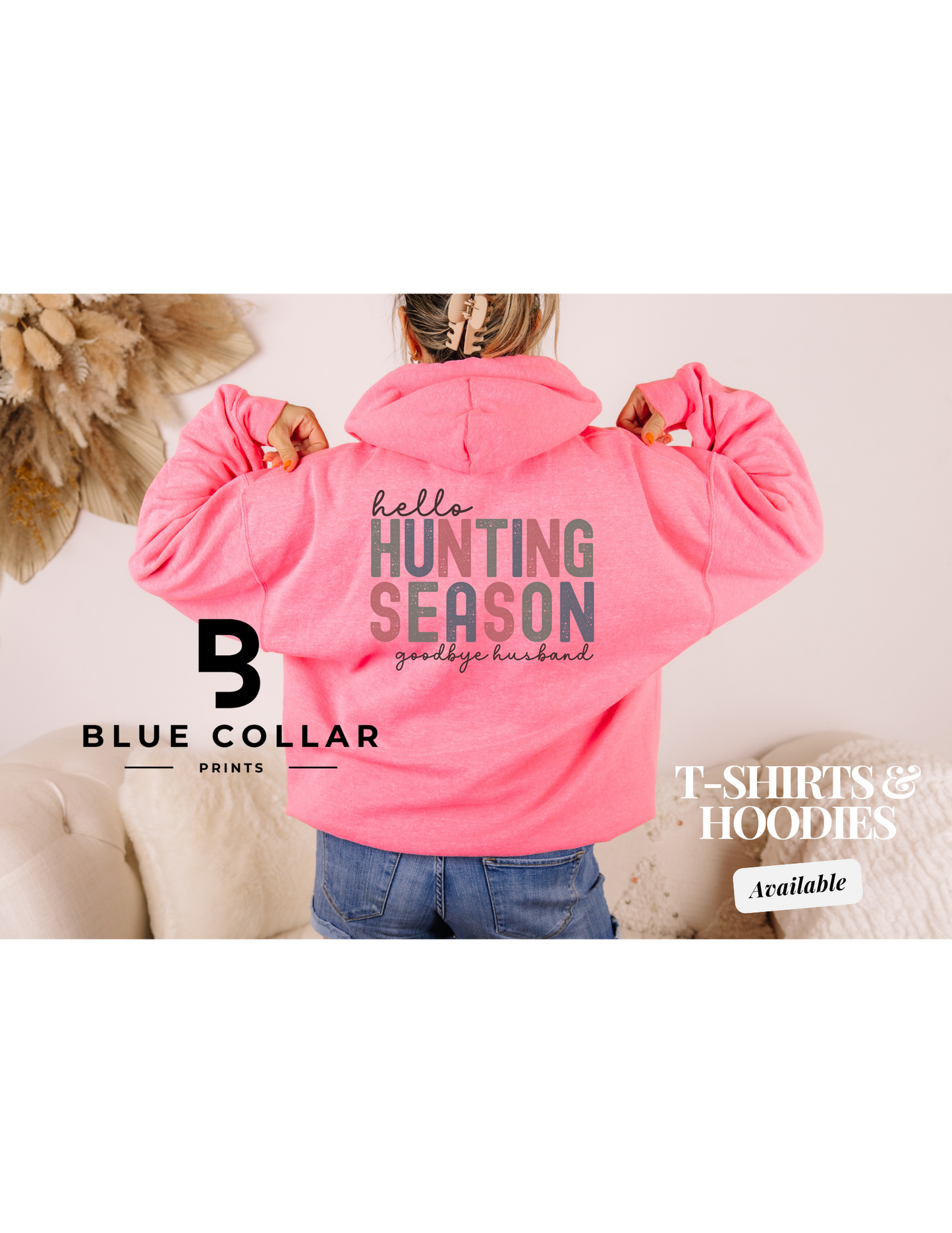 Hello Hunting Season Hoodie OR T-Shirt