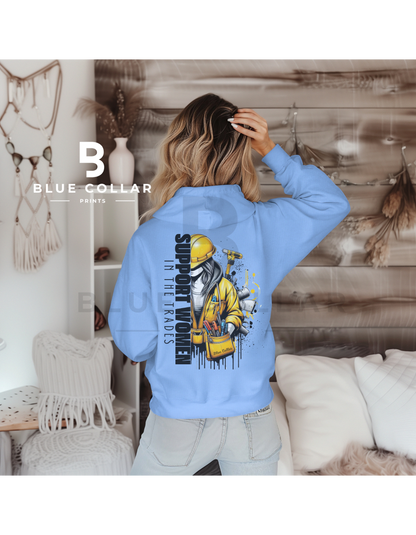 Support Women in the Trades Hoodie OR T-Shirt