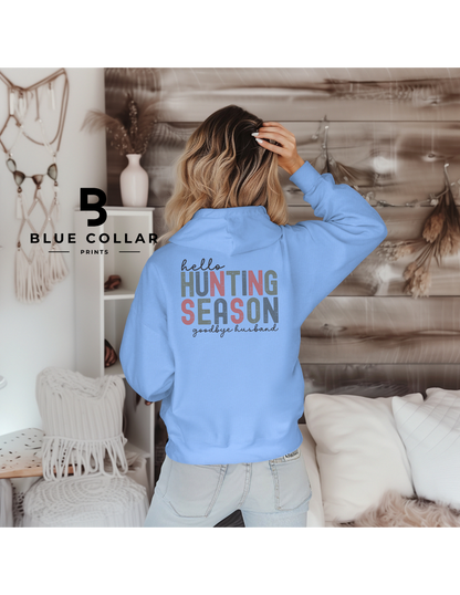 Hello Hunting Season Hoodie OR T-Shirt