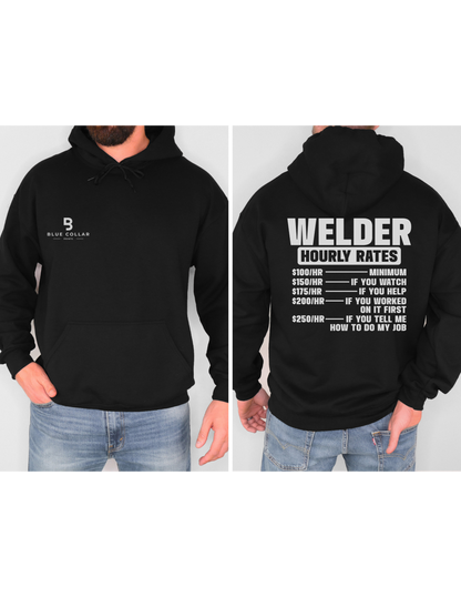 Welder HOURLY RATE Hoodie OR T-Shirt