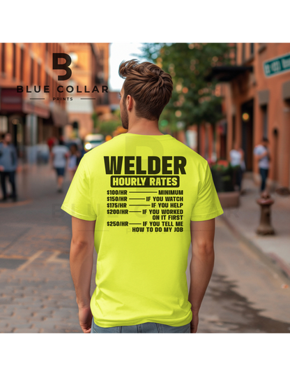 Welder HOURLY RATE Hoodie OR T-Shirt