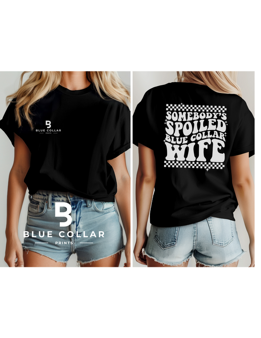 Somebody's Spoiled Blue Collar Wife- Checkered Hoodie OR T-Shirt