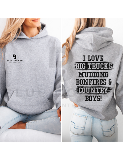 I Love Big Trucks and Country BOYS Hoodie OR T-Shirt