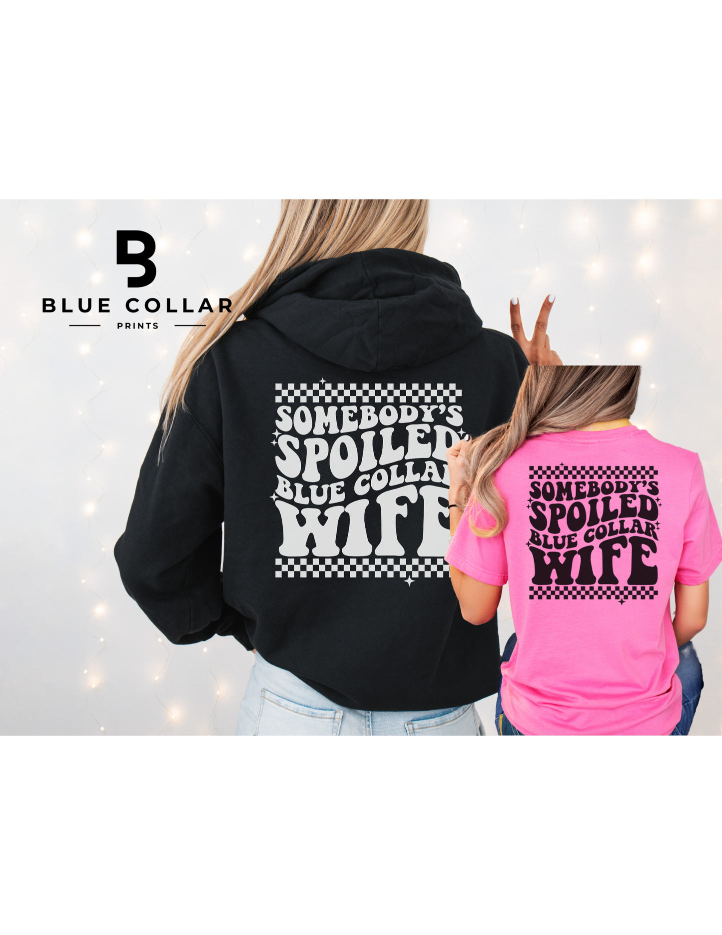 Somebody's Spoiled Blue Collar Wife- Checkered Hoodie OR T-Shirt