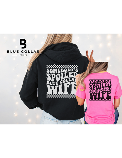 Somebody's Spoiled Blue Collar Wife- Checkered Hoodie OR T-Shirt